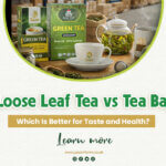 Loose Leaf Tea vs Tea Bags